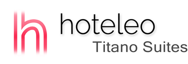hoteleo - Titano Suites